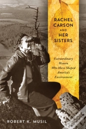 Rachel Carson And Her Sisters