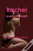 Rachel: Love'S Aftermath