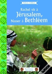 Rachel Vit À Jérusalem, Nasser À Bethléem