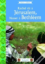 Capa do artigo Rachel Vit À Jérusalem, Nasser À Bethléem