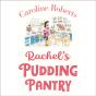 Rachel'S Pudding Pantry - Preview