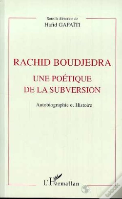 Capa do artigo Rachid Boudjedra Une Poetique De La Subversion - Autobiographie Et Histoire