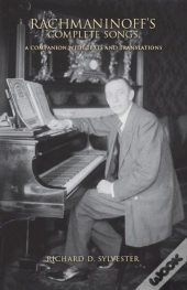 Rachmaninoff'S Complete Songs