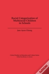 Racial Categorization Of Multiracial Children In Schools