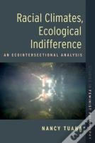Racial Climates, Ecological Indifference