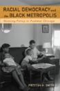 Racial Democracy And The Black Metropolis - Preview