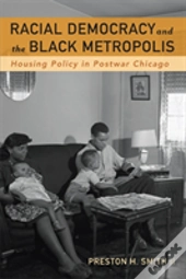 Racial Democracy And The Black Metropolis