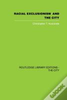 Racial Exclusionism And The City