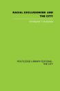 Racial Exclusionism And The City - Preview