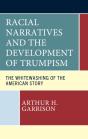 Racial Narratives And The Development Of Trumpism - Preview