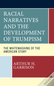 Capa do artigo Racial Narratives And The Development Of Trumpism