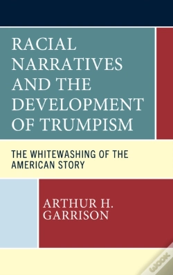 Capa do artigo Racial Narratives And The Development Of Trumpism