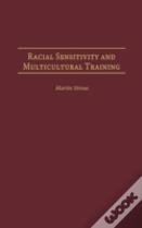 Racial Sensitivity And Multicultural Training