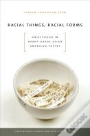 Racial Things, Racial Forms