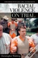 Racial Violence On Trial
