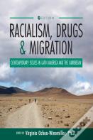 Racialism, Drugs, And Migration