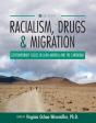 Racialism, Drugs, And Migration - Preview