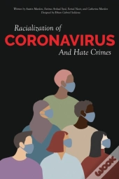 Racialization Of Coronavirus And Hate Crimes