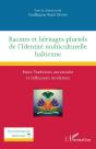 Racines Et Héritages Pluriels De L'Identité Multiculturelle Haïtienne : Entre Traditions Ancestrales Et Influences Modernes - Preview