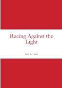 Racing Against The Light