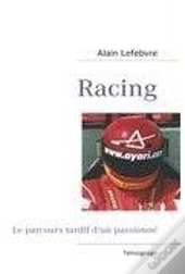 Racing, Le Parcours Tardif D'Un Passionné