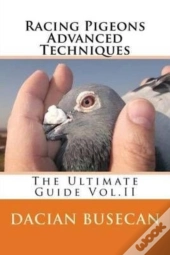Racing Pigeons Advanced Techniques