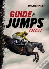 Racing Post Guide To The Jumps 2022-23