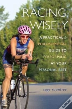 Capa do artigo Racing Wisely: A Practical And Philosophical Guide To Performing At Your Personal Best