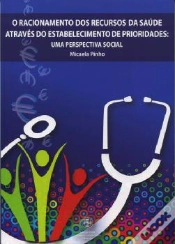 Capa do artigo Racionamento dos Recursos da Saúde Através do Estabelecimento de Prioridades