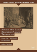 Racism And Early Blackface Comic Traditions