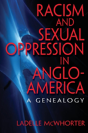 Racism And Sexual Oppression In Anglo-America - Preview