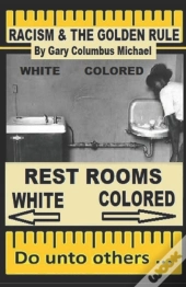 Racism And The Golden Rule