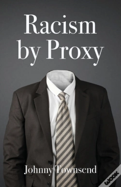 Capa do artigo Racism By Proxy