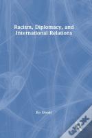 Racism, Diplomacy, And International Relations