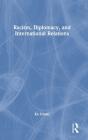 Racism, Diplomacy, And International Relations - Preview