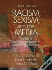Racism, Sexism And The Media