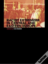 Racist Extremism In Central & Eastern Europe