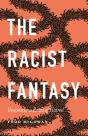 Racist Fantasy - Preview