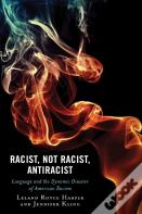 Racist, Not Racist, Antiracist