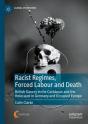 Racist Regimes, Forced Labour And Death - Preview