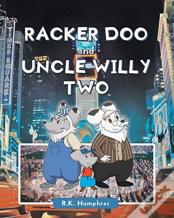 Racker Doo And Uncle Willy Two