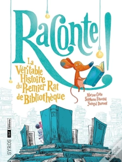 Capa do artigo Raconte ! La Véritable Histoire Du Premier Rat De Bibliothèque