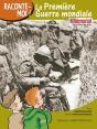 Raconte-Moi; La Première Guerre Mondiale - Preview