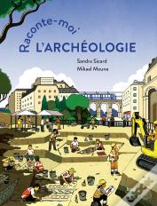 Raconte-Moi L'Archéologie !