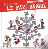 Raconte-Moi Le Pays Basque