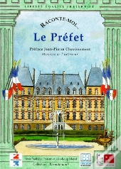 Raconte-Moi... : Le Préfet