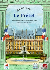Capa do artigo Raconte-Moi... : Le Préfet