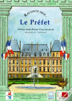 Capa do artigo Raconte-Moi... : Le Préfet