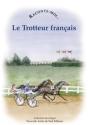 Raconte-Moi... : Le Trotteur Français - Preview