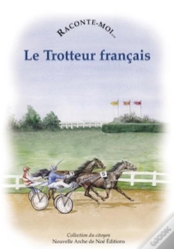 Capa do artigo Raconte-Moi... : Le Trotteur Français